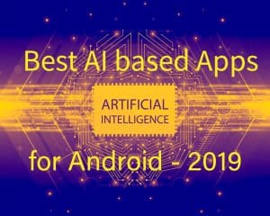 Best AI-based Apps for Android 2020