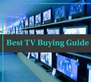 Best TV Buying Guide 2020.Explained in detail