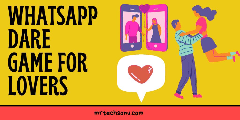 6. Whatsapp dare games for lovers selfie task game on WhatsApp