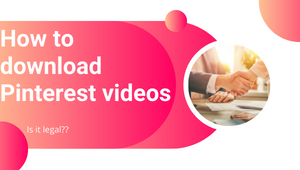 How to download Pinterest videos?