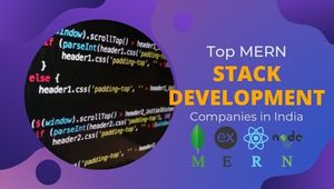 Top MERN Stack Development Companies in India