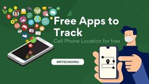 8 Free Apps to Track a Cell Phone Location for Free