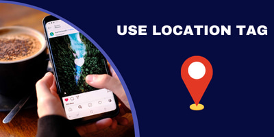 Location tag to get Instagram followers free