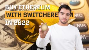 Buy Ethereum with Switchere.com and You’ll Come Back for More!