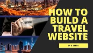 How to Build a Travel Website in 5 Steps