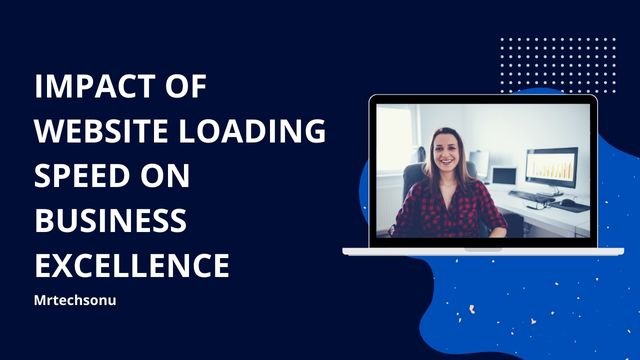Impact of Website Loading Speed on Business Excellence